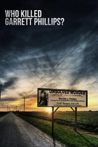 Ai Đã Sát Hại Garrett Phillips? - Who Killed Garrett Phillips? (2019)