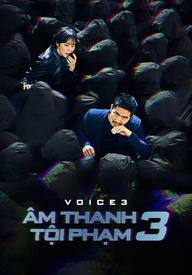Âm Thanh Tội Phạm 3 - Âm Thanh Tội Phạm 3 (2019)