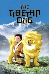 Chú Chó Tây Tạng - The Tibetan Dog (2012)