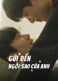 Gửi Đến Ngôi Sao Của Anh - To My Star (2021)