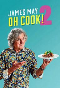 James May: Oh Cook! (Phần 2) - James May: Oh Cook! (Season 2) (2023)