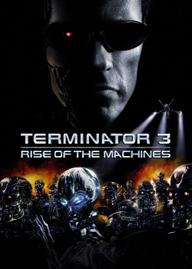 Kẻ Hủy Diệt 3: Người Máy Nổi Loạn - Terminator 3: Rise of the Machines (2003)