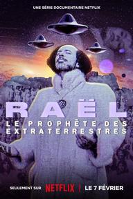 Raël: Nhà tiên tri ngoài hành tinh - Raël: The Alien Prophet (2024)