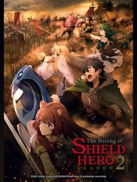 Sự Vùng Lên Của Dũng Sĩ Khiên Mùa 2 - Tate no Yuusha no Nariagari Season 2, The Rising of the Shield Hero 2nd Season (2022)
