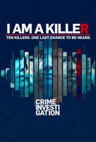 TÔI LÀ KẺ SÁT NHÂN (Phần 3) - I AM A KILLER (Season 3) (2022)