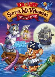 Tom and Jerry: Shiver Me Whiskers - Tom and Jerry: Shiver Me Whiskers (2006)