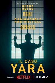 Vụ án Yara Gambirasio: Vượt qua mọi nghi ngờ - The Yara Gambirasio Case: Beyond Reasonable Doubt (2024)
